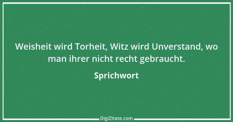 Zitat von Sprichwort 4851