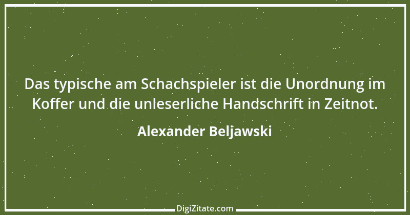 Zitat von Alexander Beljawski 1