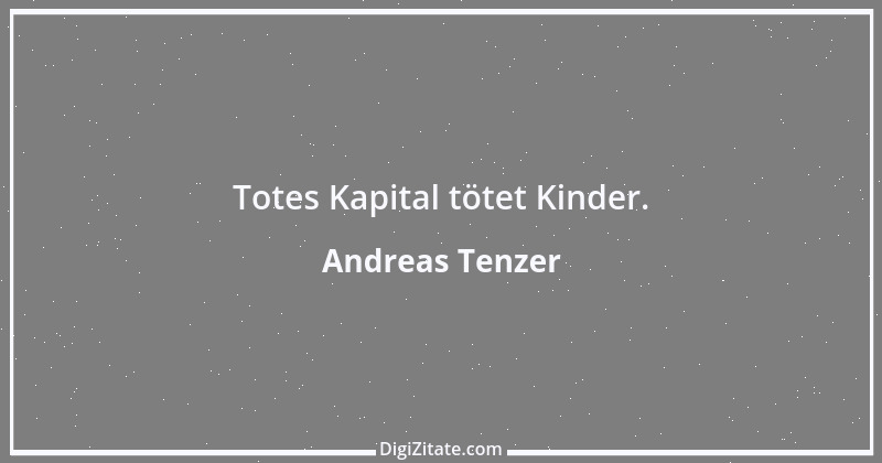 Zitat von Andreas Tenzer 203