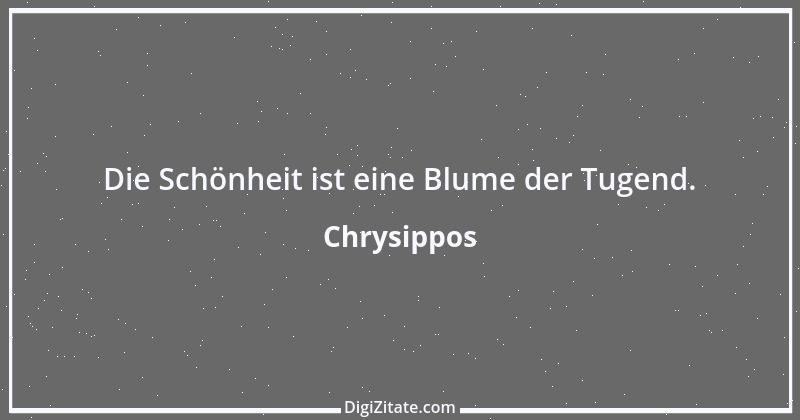 Zitat von Chrysippos 1