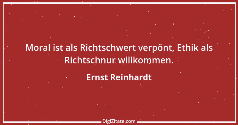 Zitat von Ernst Reinhardt 101