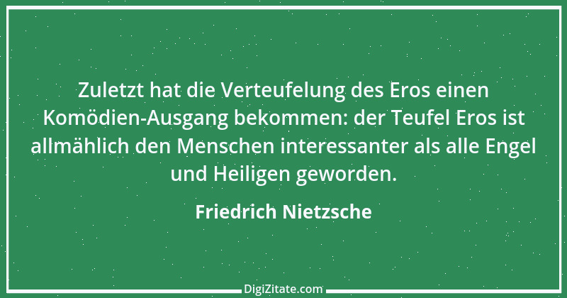 Zitat von Friedrich Nietzsche 797