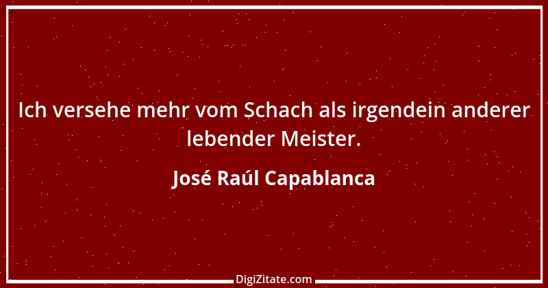 Zitat von José Raúl Capablanca 2