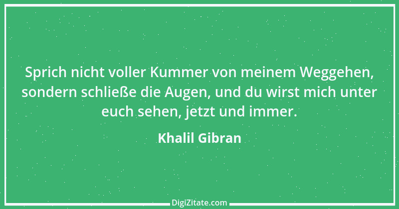 Zitat von Khalil Gibran 30