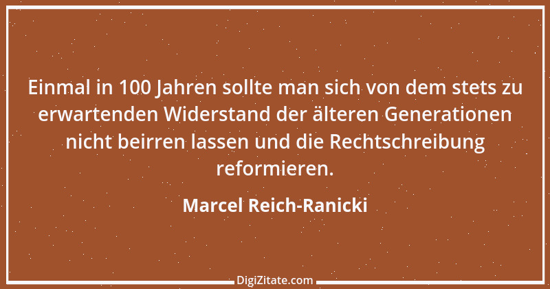 Zitat von Marcel Reich-Ranicki 38