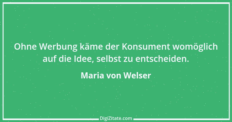 Zitat von Maria von Welser 1