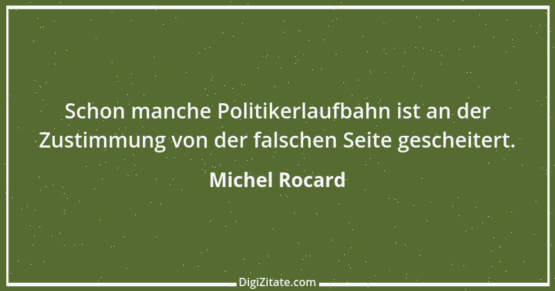 Zitat von Michel Rocard 1