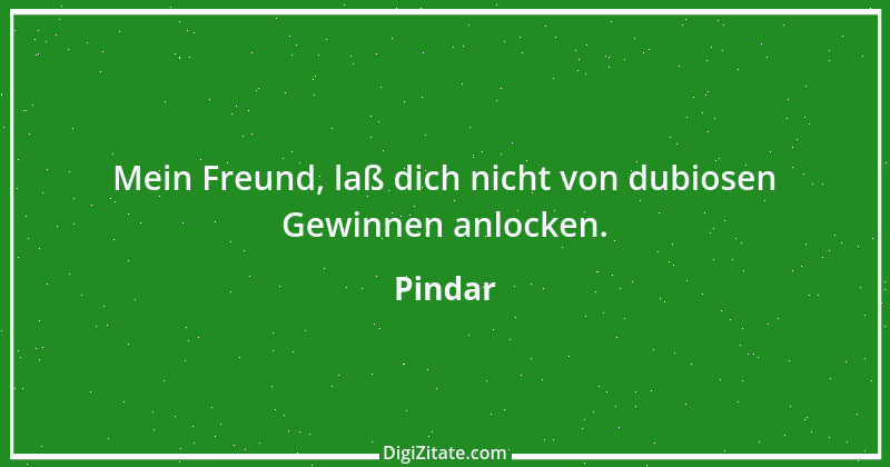 Zitat von Pindar 19