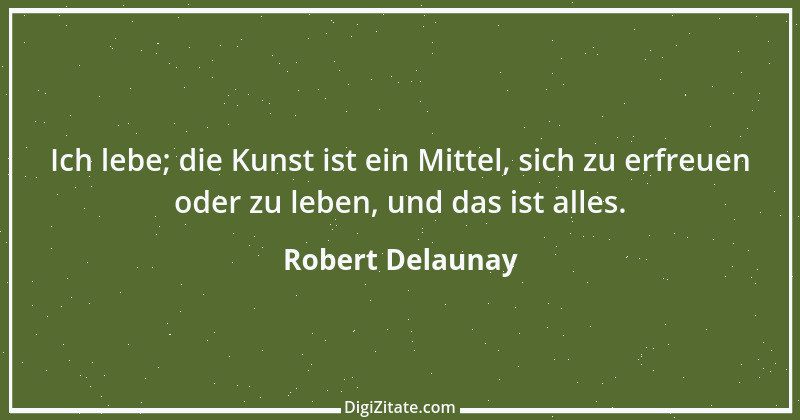 Zitat von Robert Delaunay 1