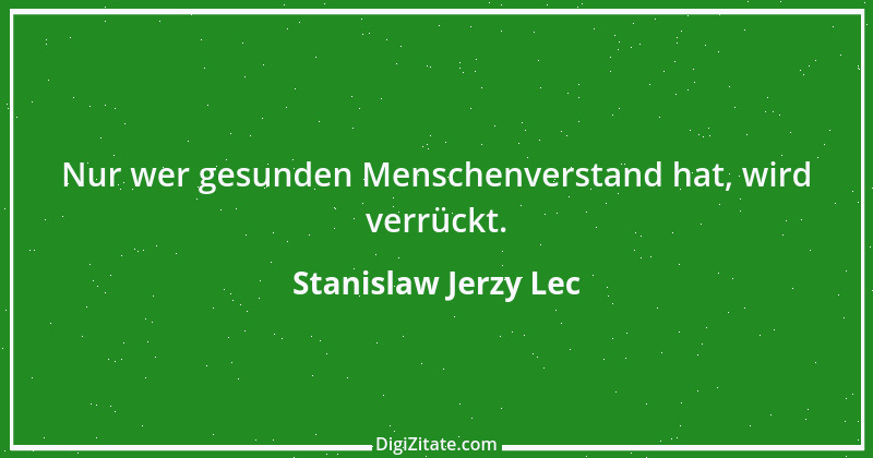 Zitat von Stanislaw Jerzy Lec 193