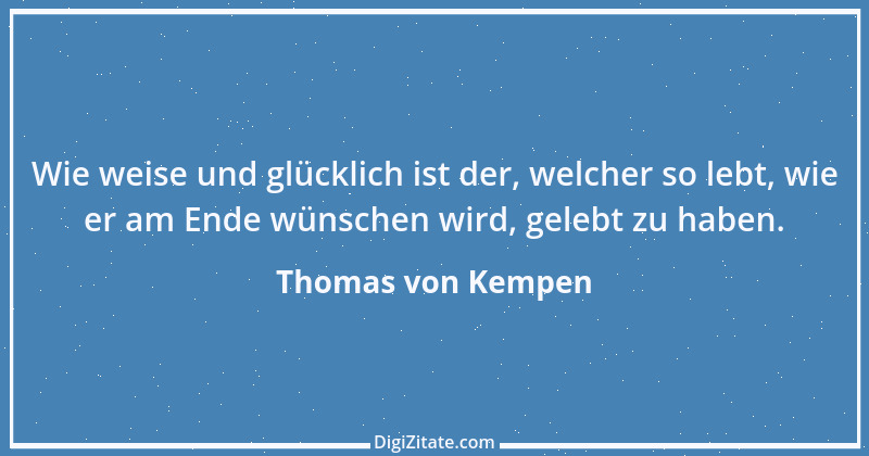 Zitat von Thomas von Kempen 22