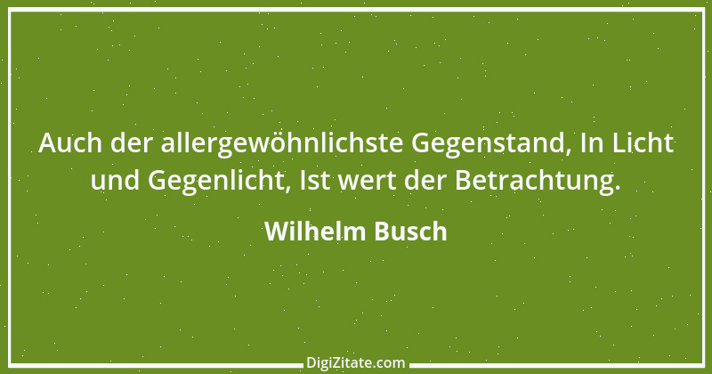 Zitat von Wilhelm Busch 412