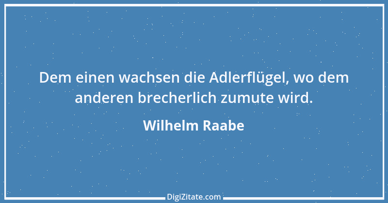 Zitat von Wilhelm Raabe 339