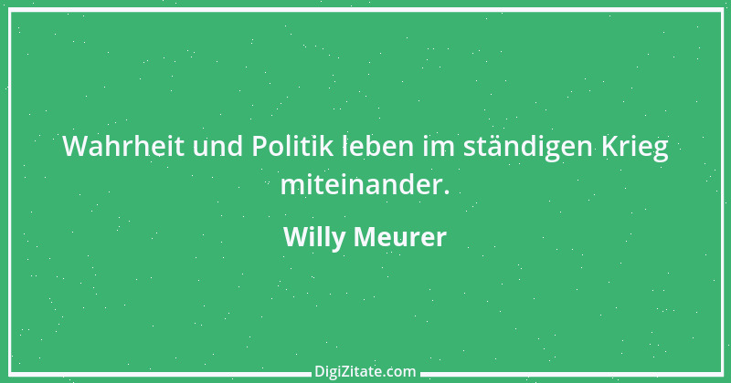 Zitat von Willy Meurer 1161