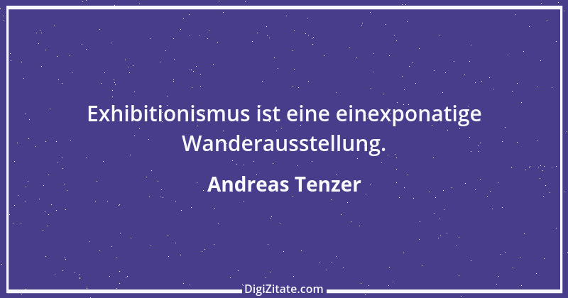 Zitat von Andreas Tenzer 204