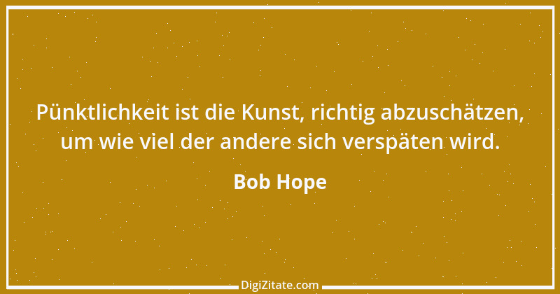 Zitat von Bob Hope 9