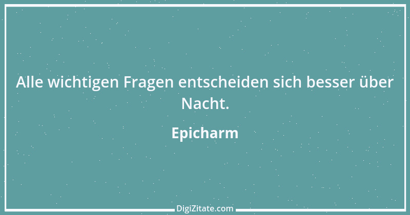 Zitat von Epicharm 10