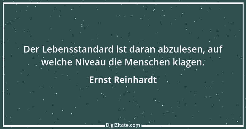 Zitat von Ernst Reinhardt 102