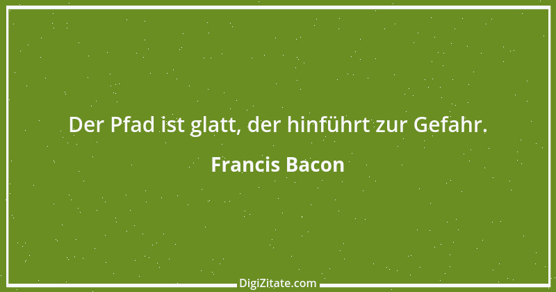 Zitat von Francis Bacon 115