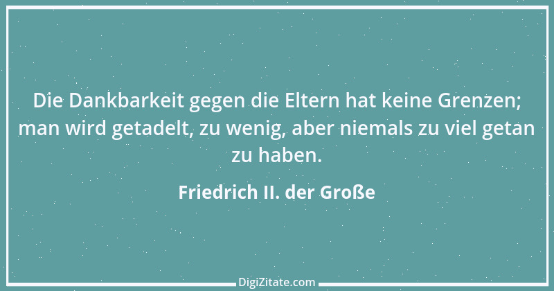 Zitat von Friedrich II. der Große 13