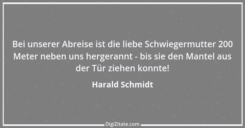 Zitat von Harald Schmidt 179