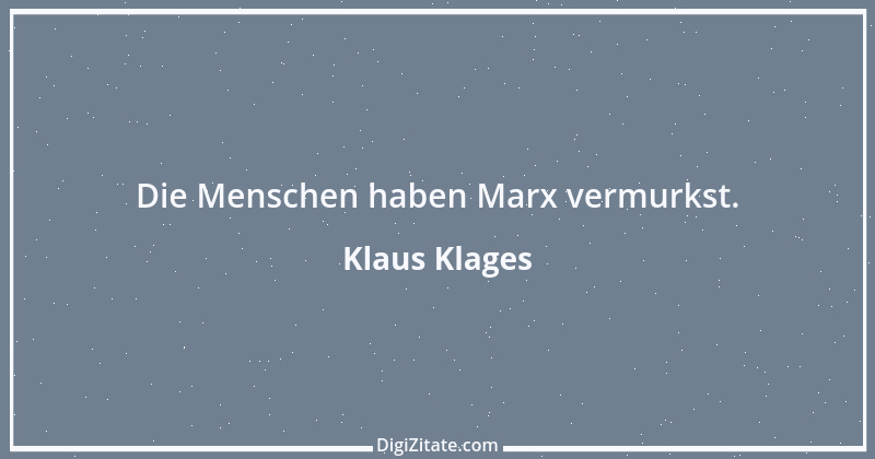 Zitat von Klaus Klages 113