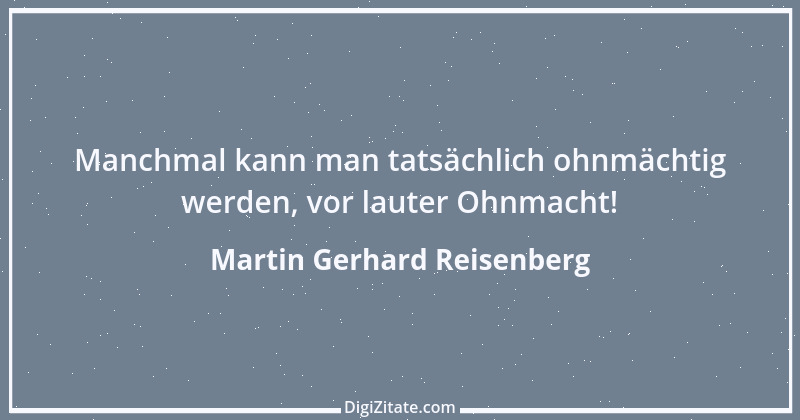 Zitat von Martin Gerhard Reisenberg 2176