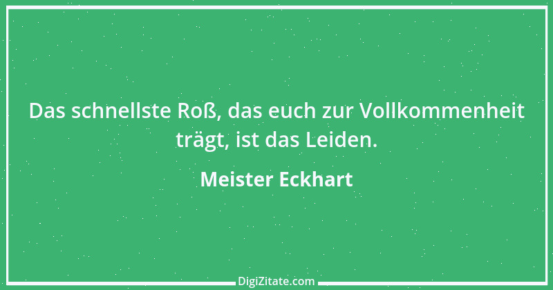 Zitat von Meister Eckhart 62