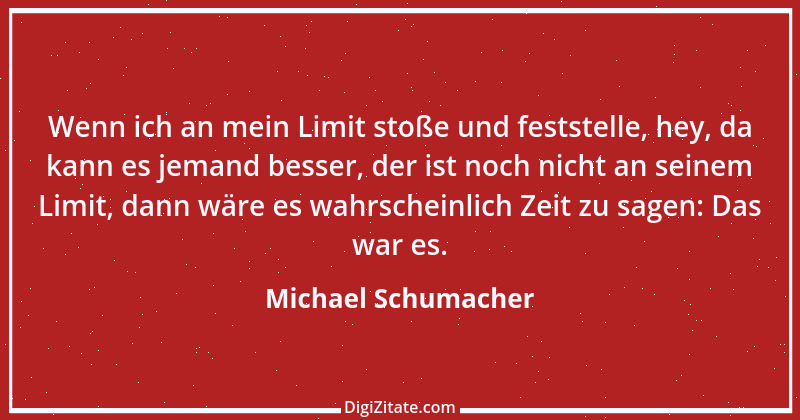 Zitat von Michael Schumacher 11