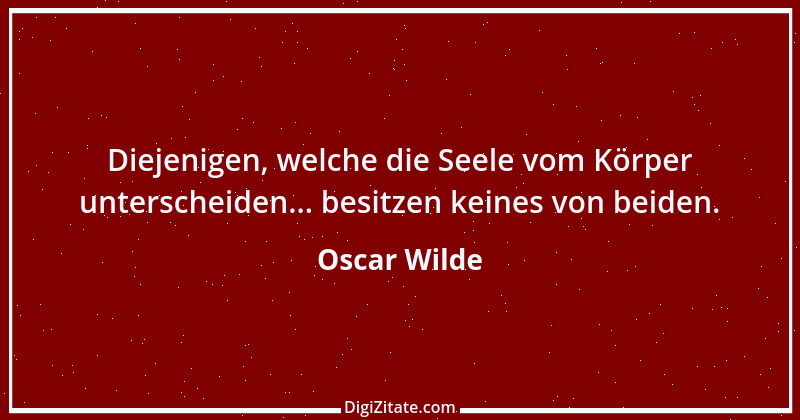 Zitat von Oscar Wilde 767