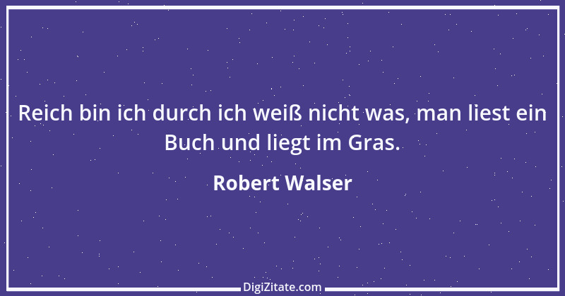 Zitat von Robert Walser 2