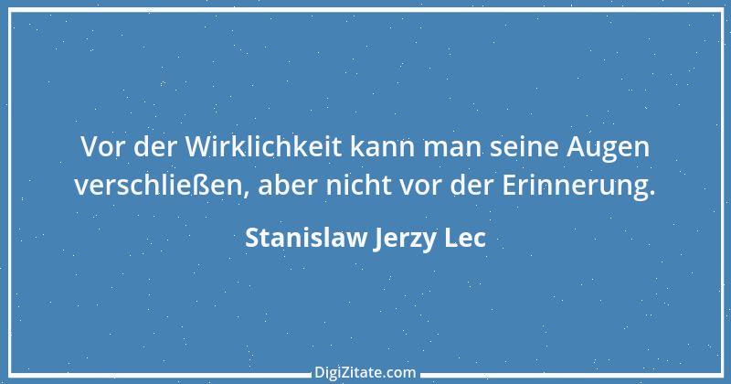 Zitat von Stanislaw Jerzy Lec 194