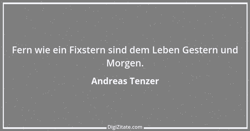 Zitat von Andreas Tenzer 205