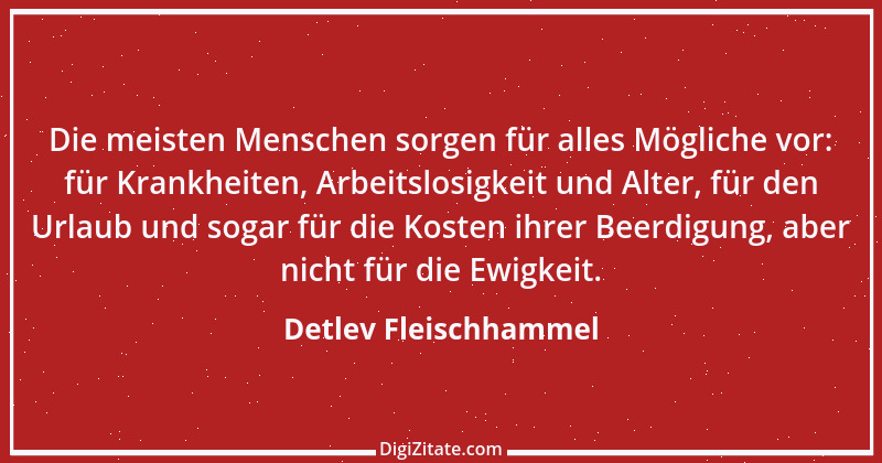 Zitat von Detlev Fleischhammel 3