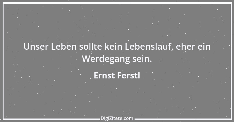 Zitat von Ernst Ferstl 1303