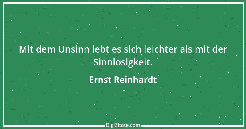 Zitat von Ernst Reinhardt 103