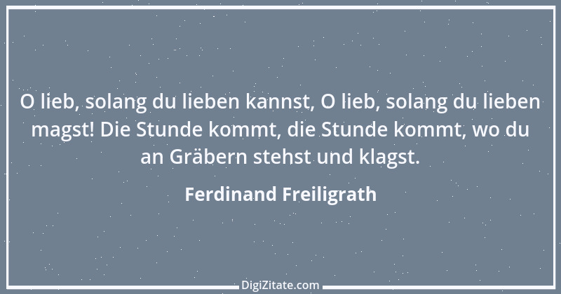 Zitat von Ferdinand Freiligrath 20