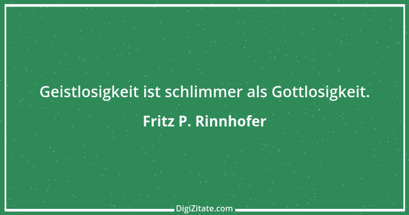 Zitat von Fritz P. Rinnhofer 109