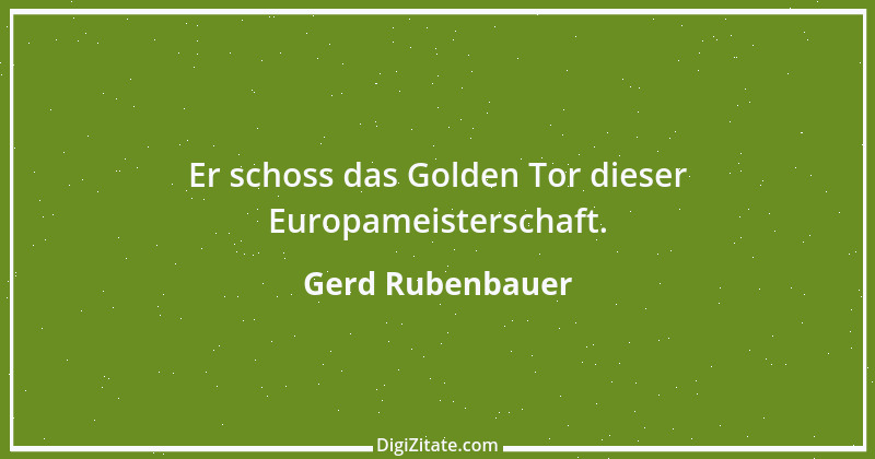 Zitat von Gerd Rubenbauer 19