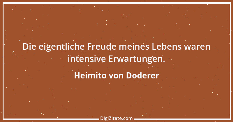 Zitat von Heimito von Doderer 31