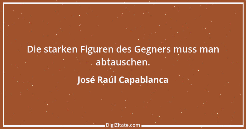 Zitat von José Raúl Capablanca 4