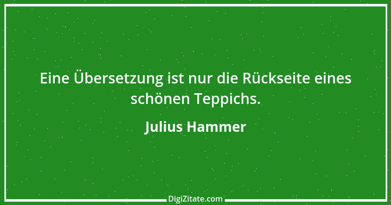 Zitat von Julius Hammer 9