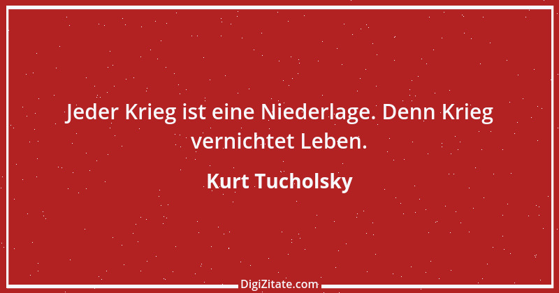 Zitat von Kurt Tucholsky 403