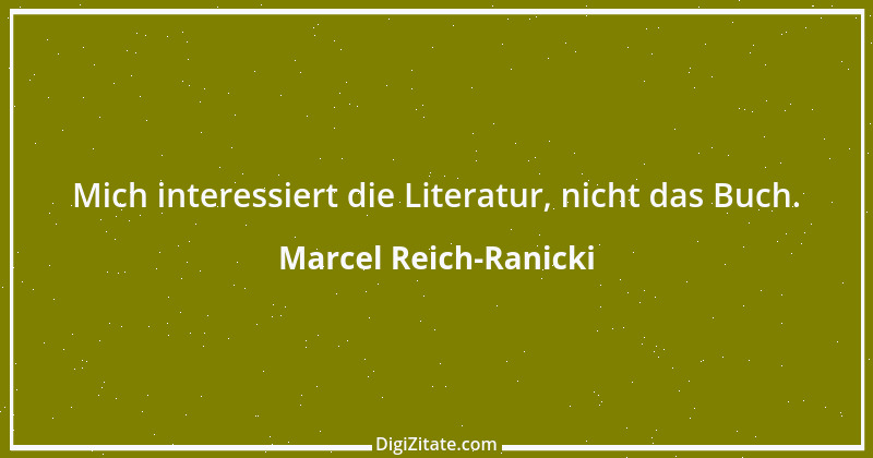 Zitat von Marcel Reich-Ranicki 40