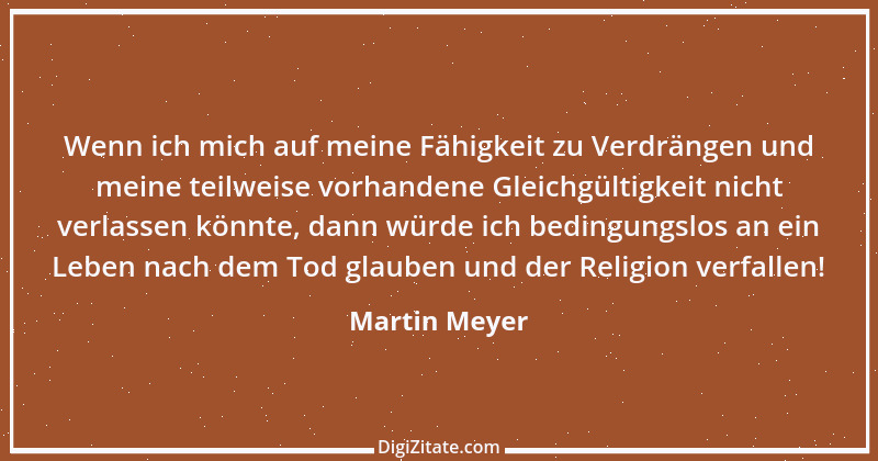 Zitat von Martin Meyer 1