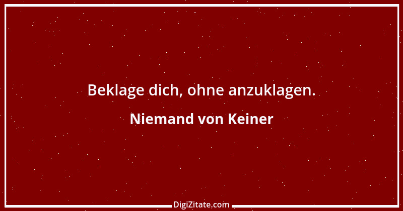 Zitat von Niemand von Keiner 4