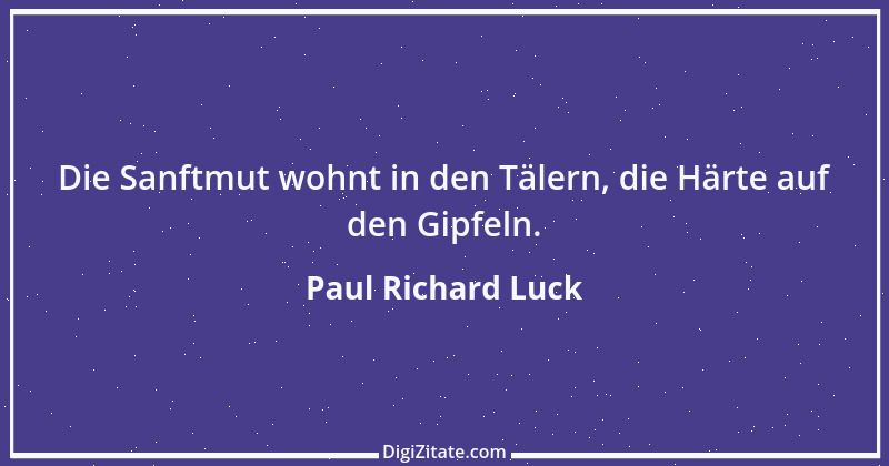 Zitat von Paul Richard Luck 101