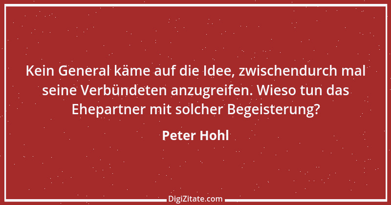 Zitat von Peter Hohl 245