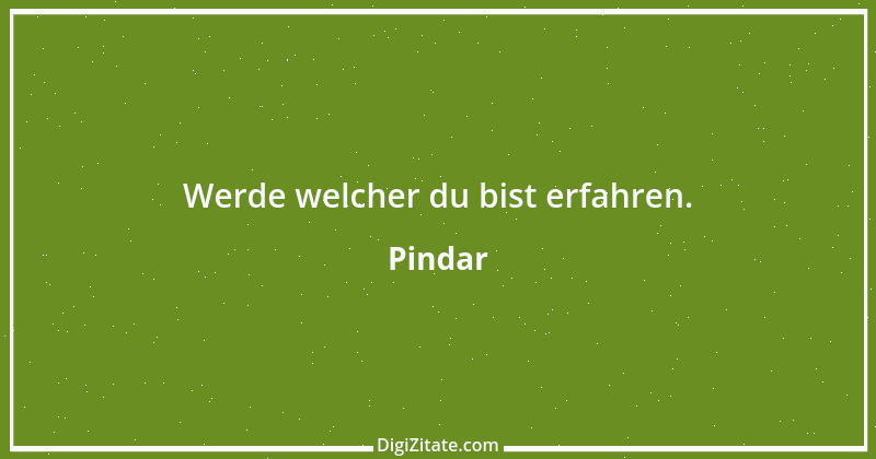 Zitat von Pindar 21