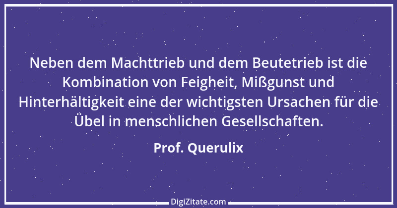 Zitat von Prof. Querulix 154